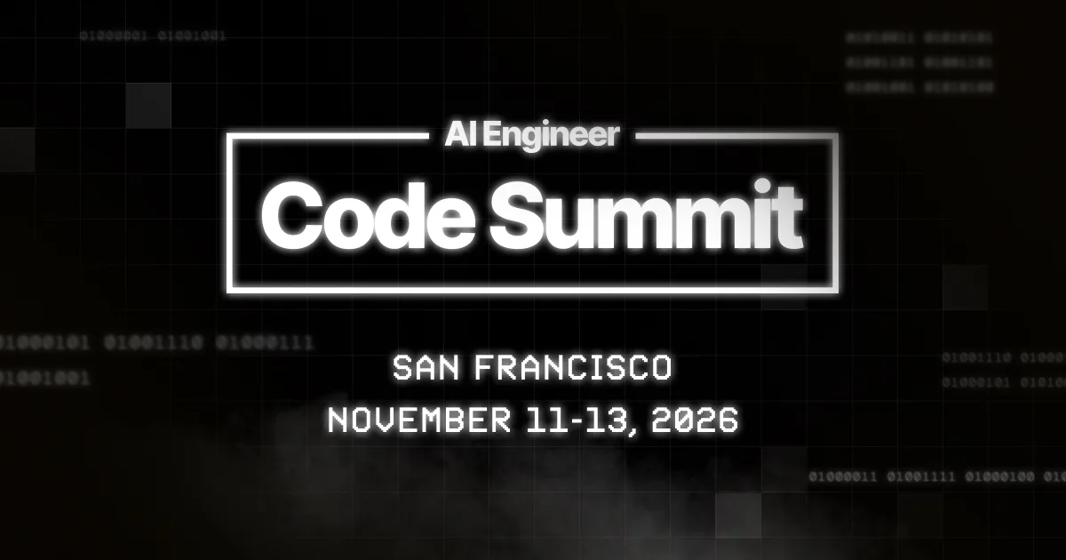 Editorial image for AI Engineer Code Summit 2026 Set for San Francisco in November